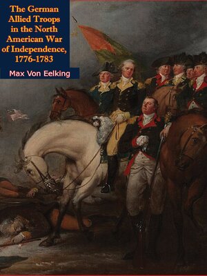 cover image of The German Allied Troops in the North American War of Independence, 1776-1783